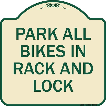 Signmission Park All Bikes in Rack and Lock Heavy-Gauge Aluminum Architectural Sign, 18" x 18", TG-1818-23498 A-DES-TG-1818-23498